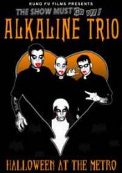 Alkaline Trio : Halloween at the Metro